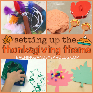 Setting Up the Thanksgiving Theme for Toddlers and Preschoolers