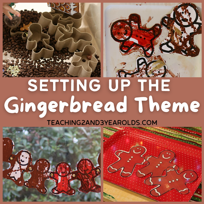 How to Put Together a Toddler and Preschool Gingerbread Theme