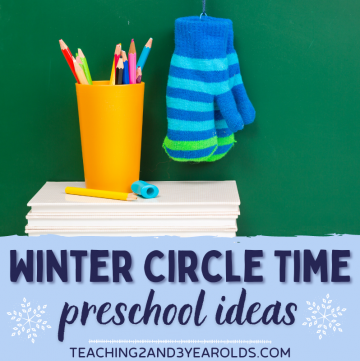 The Best Preschool Winter Circle Time Activities